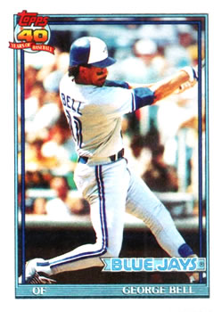 #440 George Bell - Toronto Blue Jays - 1991 Topps Baseball