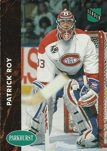 #442 Patrick Roy - Montreal Canadiens - 1991-92 Parkhurst Hockey