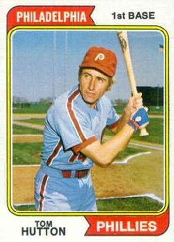 #443 Tom Hutton - Philadelphia Phillies - 1974 Topps Baseball