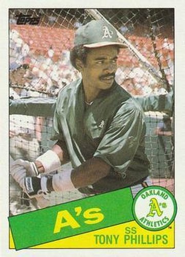 #444 Tony Phillips - Oakland Athletics - 1985 Topps Baseball