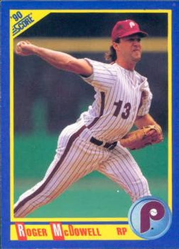 #445 Roger McDowell - Philadelphia Phillies - 1990 Score Baseball
