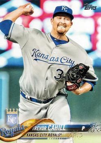 #445 Trevor Cahill - Kansas City Royals - 2018 Topps Baseball