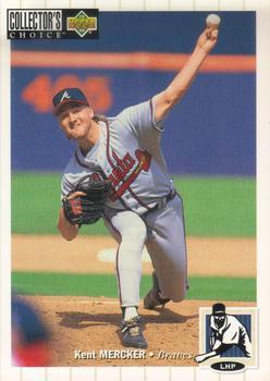 #446 Kent Mercker - Atlanta Braves - 1994 Collector's Choice Baseball