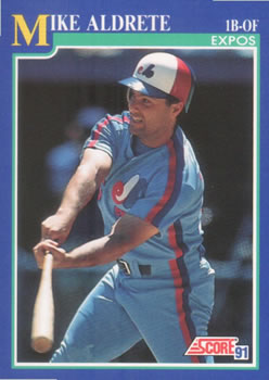 #447 Mike Aldrete - Montreal Expos - 1991 Score Baseball