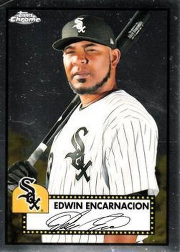 #447 Edwin Encarnacion - Chicago White Sox - 2021 Topps Chrome Platinum Anniversary Baseball