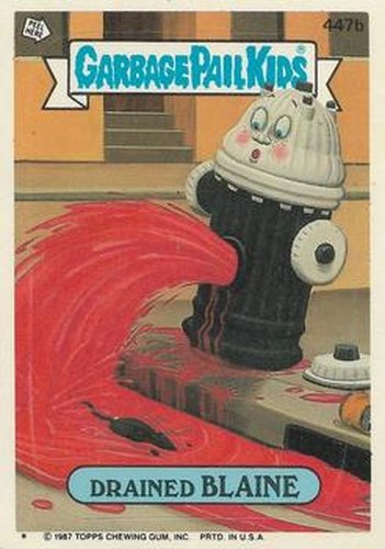 #447b Drained Blaine - 1987 Topps Garbage Pail Kids Series 11