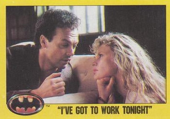 #144 I've got to work tonight - 1989 Topps Batman