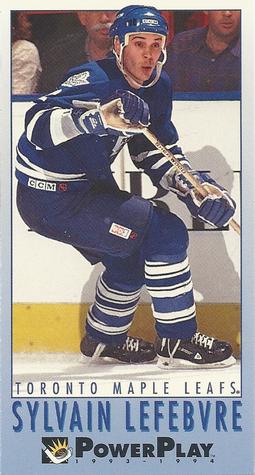 #450 Sylvain Lefebvre - Toronto Maple Leafs - 1993-94 Fleer PowerPlay Hockey