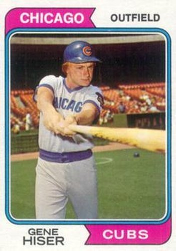 #452 Gene Hiser - Chicago Cubs - 1974 Topps Baseball
