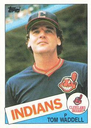 #453 Tom Waddell - Cleveland Indians - 1985 Topps Baseball