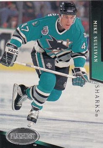 #454 Mike Sullivan - San Jose Sharks - 1993-94 Parkhurst Hockey