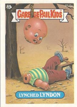 #454a Lynched Lyndon - 1987 Topps Garbage Pail Kids Series 11