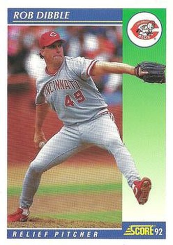 #455 Rob Dibble - Cincinnati Reds - 1992 Score Baseball
