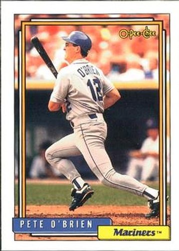 #455 Pete O'Brien - Seattle Mariners - 1992 O-Pee-Chee Baseball
