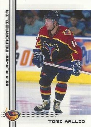#457 Tomi Kallio - Atlanta Thrashers - 2000-01 Be a Player Memorabilia Hockey