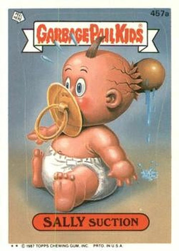 #457a Sally Suction - 1987 Topps Garbage Pail Kids Series 11