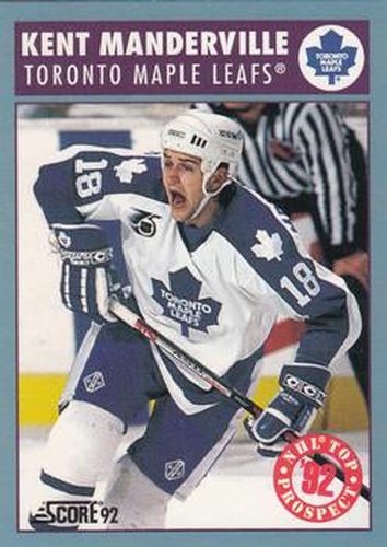 #458 Kent Manderville - Toronto Maple Leafs - 1992-93 Score Canadian Hockey