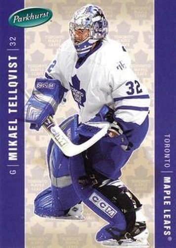 #458 Mikael Tellqvist - Toronto Maple Leafs - 2005-06 Parkhurst Hockey