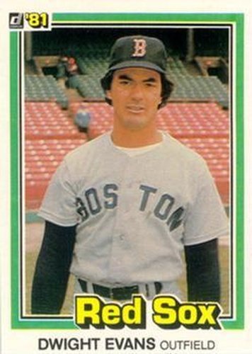 #458 Dwight Evans - Boston Red Sox - 1981 Donruss Baseball
