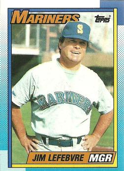 #459 Jim Lefebvre - Seattle Mariners - 1990 Topps Baseball