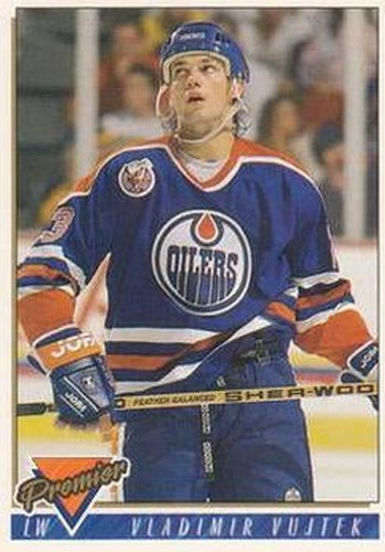 #459 Vladimir Vujtek - Edmonton Oilers - 1993-94 Topps Premier Hockey