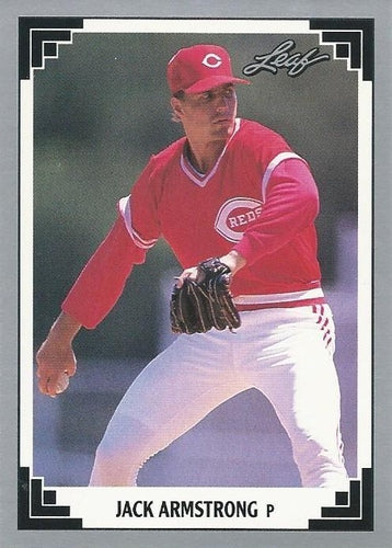 #459 Jack Armstrong - Cincinnati Reds - 1991 Leaf Baseball
