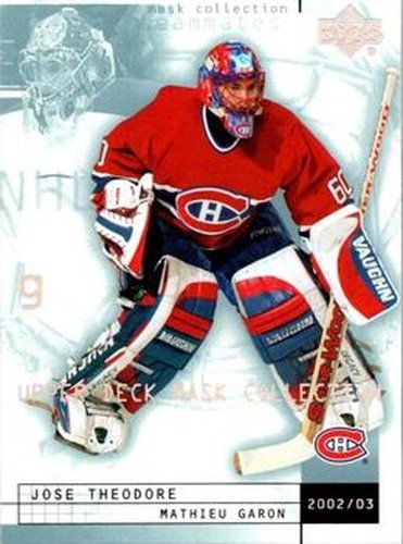 #45 Jose Theodore / Mathieu Garon - Montreal Canadiens - 2002-03 Upper Deck Mask Collection Hockey