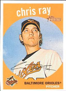 #45 Chris Ray - Baltimore Orioles - 2008 Topps Heritage Baseball