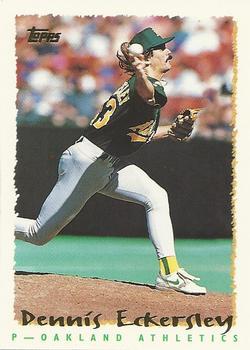 #45 Dennis Eckersley - Oakland Athletics - 1995 Topps Baseball