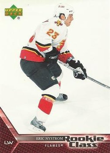 #45 Eric Nystrom - Calgary Flames - 2005-06 Upper Deck Rookie Class Box Set Hockey