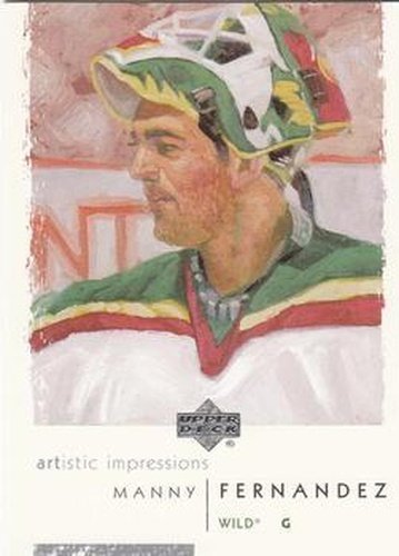 #45 Manny Fernandez - Minnesota Wild - 2002-03 UD Artistic Impressions Hockey