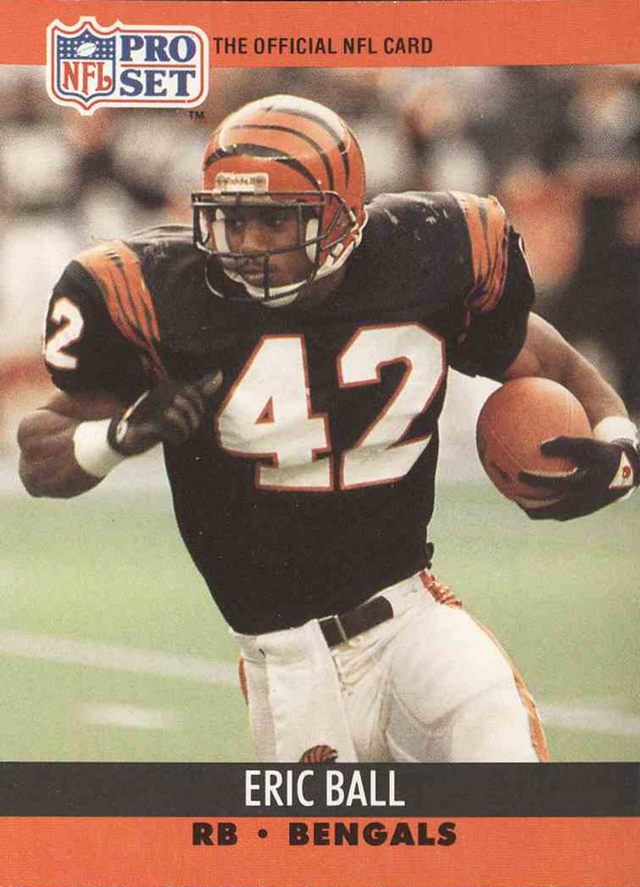 #460 Eric Ball - Cincinnati Bengals - 1990 Pro Set Football