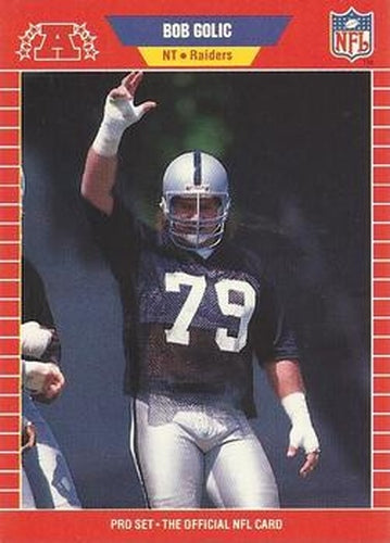 #460 Bob Golic - Los Angeles Raiders - 1989 Pro Set Football