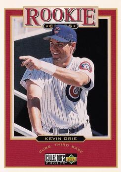 #460 Kevin Orie - Chicago Cubs - 1997 Collector's Choice Baseball