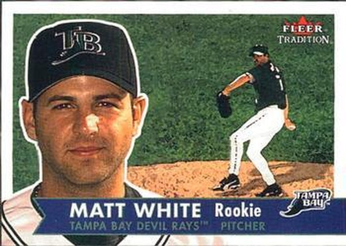 #460 Matt White - Tampa Bay Devil Rays - 2001 Fleer Tradition Baseball