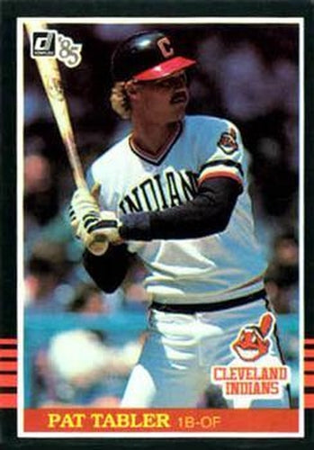 #460 Pat Tabler - Cleveland Indians - 1985 Donruss Baseball