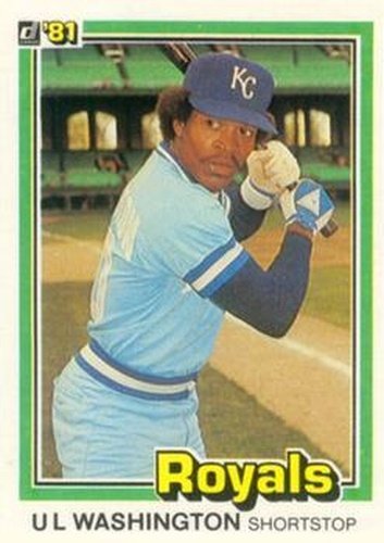 #460 U.L. Washington - Kansas City Royals - 1981 Donruss Baseball