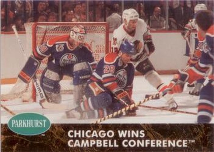 #460 Chicago Wins Campbell Conference - Chicago Blackhawks / Edmonton Oilers - 1991-92 Parkhurst Hockey
