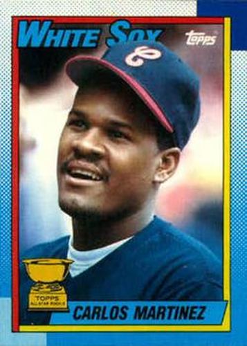 #461 Carlos Martinez - Chicago White Sox - 1990 Topps Baseball