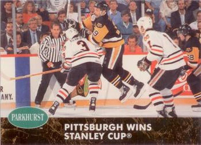 #461 Pittsburgh Wins Stanley Cup - Pittsburgh Penguins / Chicago Blackhawks - 1991-92 Parkhurst Hockey