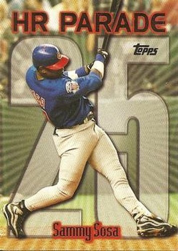 #461y Sammy Sosa - VAR: HR 25 - Chicago Cubs - 1999 Topps Baseball