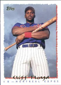 #462 Cliff Floyd - Montreal Expos - 1995 Topps Baseball