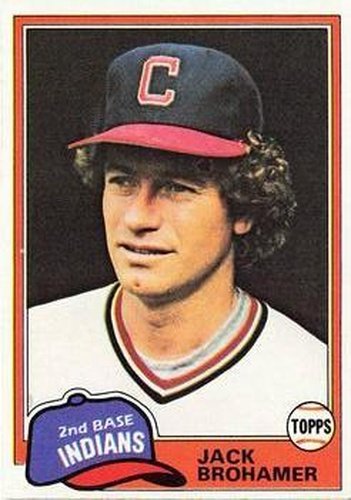 #462 Jack Brohamer - Cleveland Indians - 1981 Topps Baseball