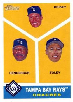 #462 Jim Hickey / Steve Henderson / Tom Foley - Tampa Bay Rays - 2009 Topps Heritage Baseball