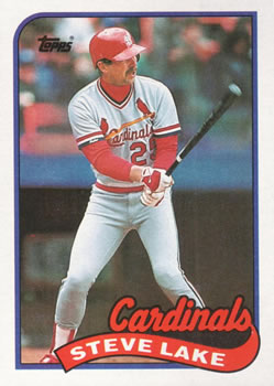 #463 Steve Lake - St. Louis Cardinals - 1989 Topps Baseball