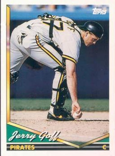 #463 Jerry Goff - Pittsburgh Pirates - 1994 Topps Baseball