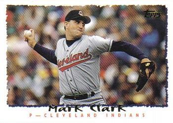 #463 Mark Clark - Cleveland Indians - 1995 Topps Baseball