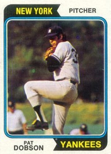 #463 Pat Dobson - New York Yankees - 1974 Topps Baseball