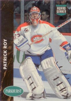 #463 Patrick Roy - Montreal Canadiens - 1991-92 Parkhurst Hockey