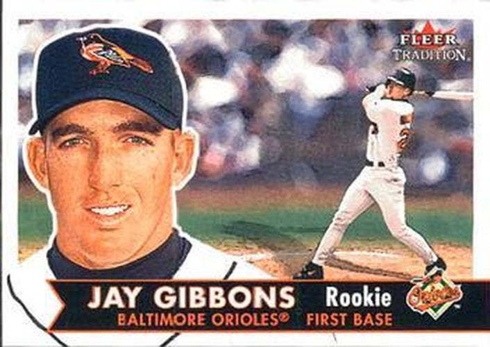 #464 Jay Gibbons - Baltimore Orioles - 2001 Fleer Tradition Baseball